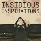 Podcast Insidious Inspirations