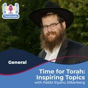 Podcast Time for Torah with Rabbi Silberberg: Inspiring Topics