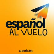 Podcast Intermediate Spanish - Español Al Vuelo Podcast