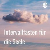 Podcast Intervallfasten für die Seele