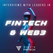 Podcast Interviews with Leaders in Fintech & Web3