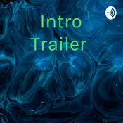 Podcast Intro Trailer