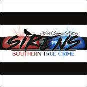 Podcast Sirens: Southern True Crime