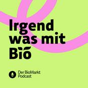 Podcast Irgendwas mit Bio - Der BioMarkt Podcast