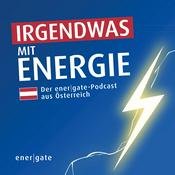 Podcast Irgendwas mit Energie - der energate-Podcast aus Österreich