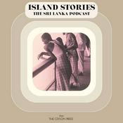 Podcast Island Stories: The Sri Lanka Podcast
