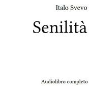 Podcast Italo Svevo, Senilità