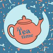 Podcast It’s Tea Time