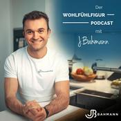 Podcast Bahmann Wohlfühlfigur Podcast