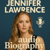 Podcast Jennifer Lawrence  - Audio Biography