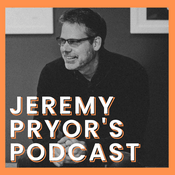 Podcast Jeremy Pryor's Podcast