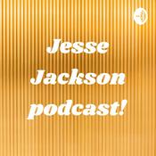 Podcast Jesse Jackson podcast!