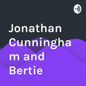 Podcast Jonathan Cunningham and Bertie