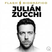 Podcast Julián Zucchi - Flash Biográfico