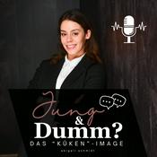 Podcast Jung&amp;Dumm? - Das "Küken"-Image