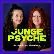Podcast junge Psyche - Aufwachsen verstehen.