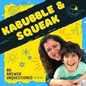 Podcast Kabubble & Squeak