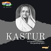 Podcast Kastur: In Gandhi’s Shadow, His Guiding Light