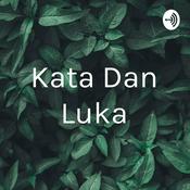 Podcast Kata Dan Luka