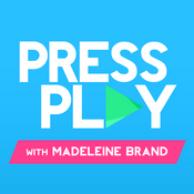 Podcast Press Play with Madeleine Brand