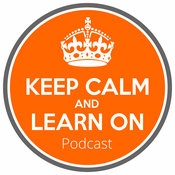 Podcast Keep Calm & Learn On