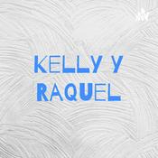 Podcast Kelly y Raquel