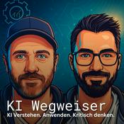 Podcast KI Wegweiser - KI Verstehen. Anwenden. Kritisch deken.