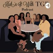 Podcast Kickin' it with TGR