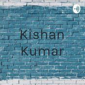 Podcast Kishan Kumar