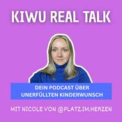 Podcast Kiwu Real Talk: Dein Podcast über unerfüllten Kinderwunsch | mit Nicole von @platz.im.herzen