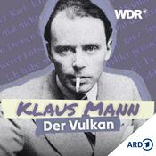 Podcast Klaus Mann: Der Vulkan - Hörbuch | WDR