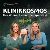 Podcast Klinikkosmos - Der Wiener Gesundheitspodcast