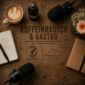 Podcast Koffeinrausch &amp; Gastro