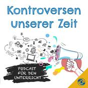 Podcast Kontroversen unserer Zeit