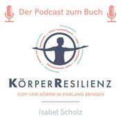 Podcast KörperResilienz | Isabel Scholz