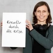 Podcast Kreativ durch die Krise