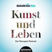 Podcast Kunst und Leben – Der Monopol Podcast