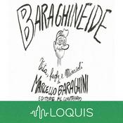 Podcast La Baraghineide - le storie di Marcello Baraghini