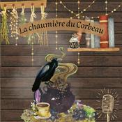 Podcast La Chaumière du Corbeau