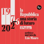Podcast la Repubblica, una storia di futuro - il podcast