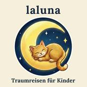 Podcast LALUNA Traumreisen für Kinder