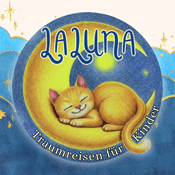 Podcast LALUNA Traumreisen zum Einschlafen