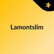 Podcast Lamontslim