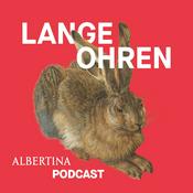 Podcast Lange Ohren - Albertina Podcast