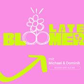 Podcast Late Bloomer - besser spät als nie