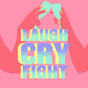 Podcast Laugh Cry Fight