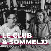 Le Club &amp; Sommeljj de Wijnpodcast