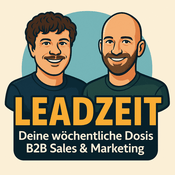 Podcast Leadzeit | Monthly Sales & Marketing in B2B