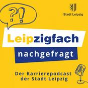 Podcast Leipzigfach nachgefragt – Der Karrierepodcast der Stadt Leipzig