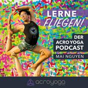 Podcast Lerne Fliegen! - Der AcroYoga Podcast